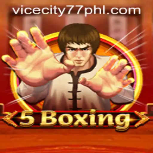 Discover the Thrill of 5Boxing: The Ultimate Gaming Experience with ViceCity77