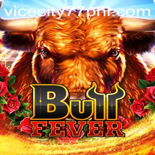 Embark on a Thrilling Adventure with BullFever: The New Era of ViceCity77