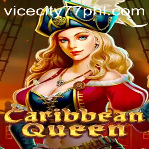 Discover the Thrills of CaribbeanQueen and the Allure of ViceCity77