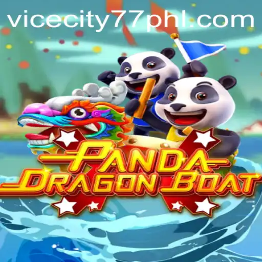 PANDADRAGONBOAT: A Riveting Gaming Adventure with ViceCity77