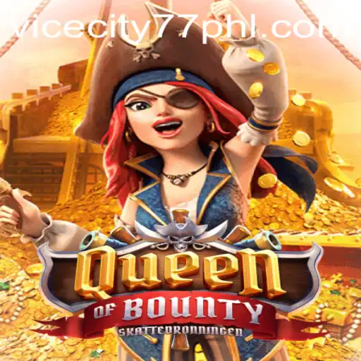Queen of Bounty: A Captivating Adventure in the World of ViceCity77
