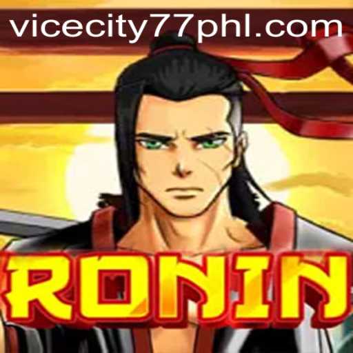 Explore the World of Ronin: An Immersive Gaming Experience with ViceCity77